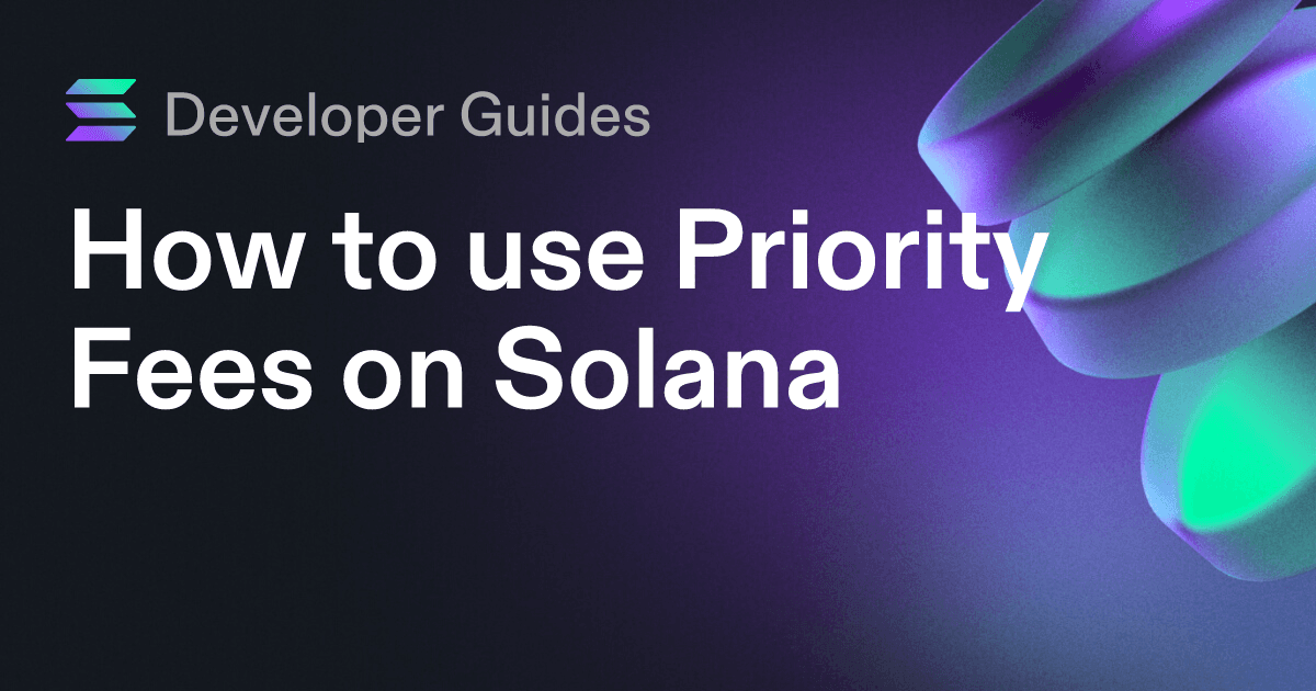 How to use Priority Fees on Solana