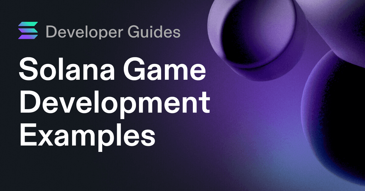 Solana Game Development Examples